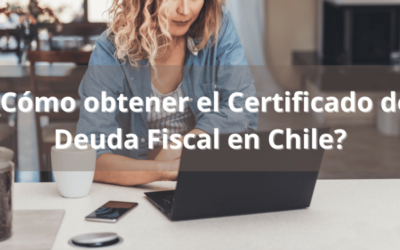 ¿Cómo obtener el Certificado de Deuda Fiscal en Chile?